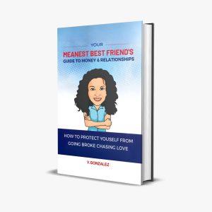 Your Meanest Best Friend's Guide to Money & Relationships (Paperback) (Copy)